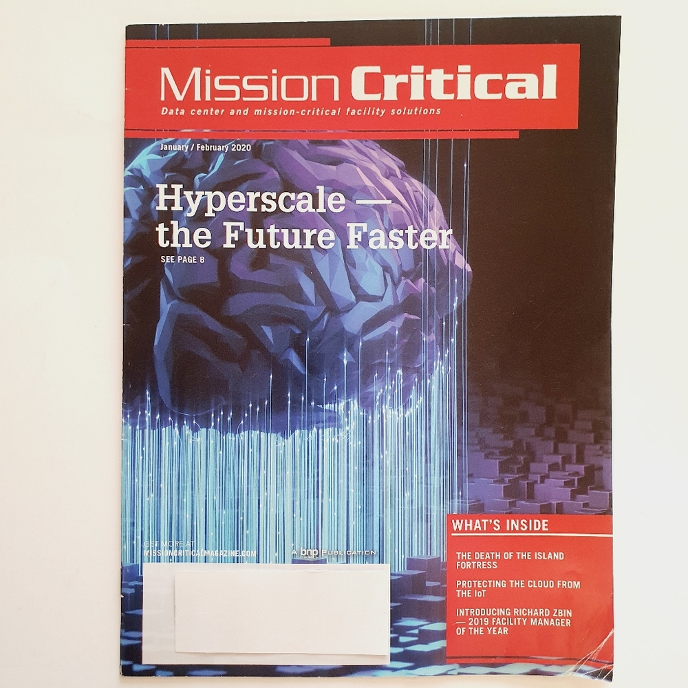 Mission Critical Magazine January, 2020 - Hyperscale - The Future Faster
